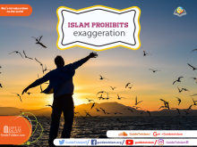 Islam prohibits exaggeration