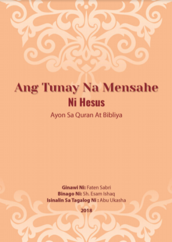 Ang Tunay na Mensahe ni Hesus Ayon sa Quran at Bibliya