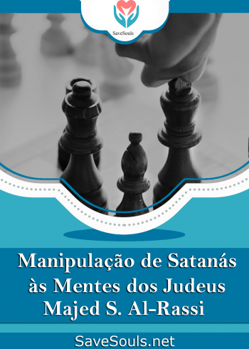 Manipulação de Satanás às Mentes dos Judeus