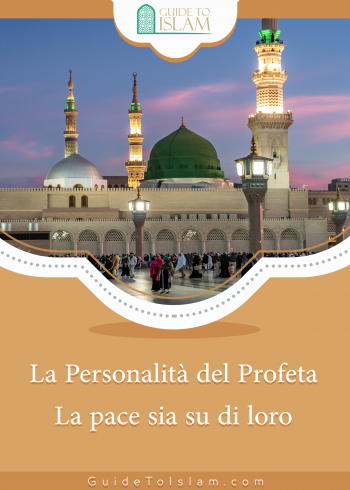 La Personalità del Profeta La pace sia su di loro