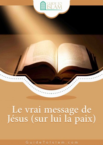 Le vrai message de Jésus (sur lui la paix)