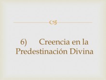 Nuestra Creencia en la Predestinación