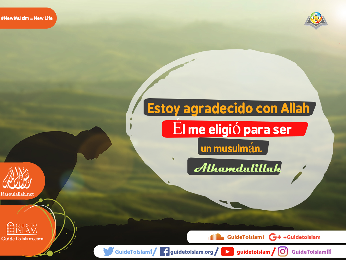Agradecido de ser musulmán